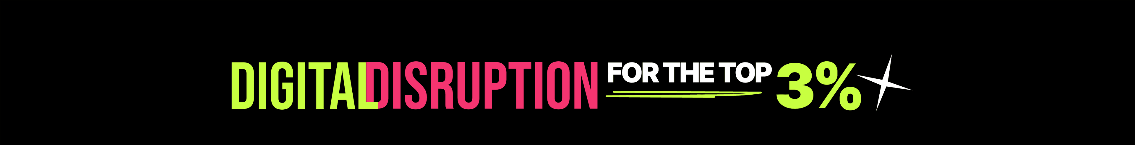 Digital disruption for the top 3%